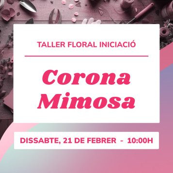 Taller corona de mimosa | Crea la teva decoració floral de temporada