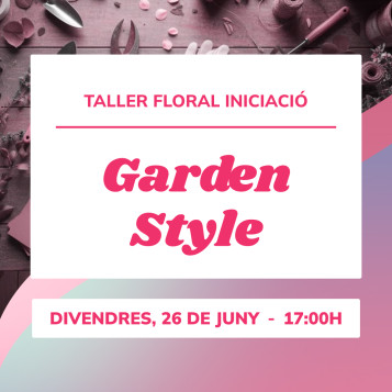 Taller Garden Style | Composición floral natural y sofisticada