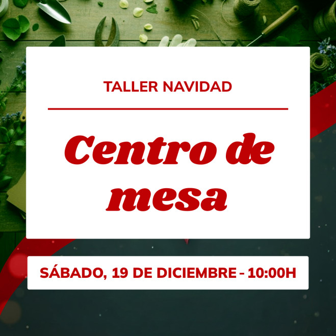 Taller centre de taula nadalenc | Crea la teva decoració floral per les festes